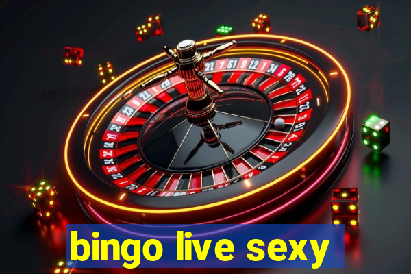 bingo live sexy